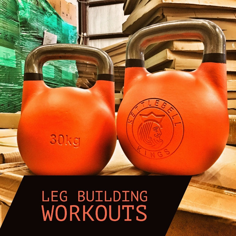 Leg Building Kettlebell Workouts