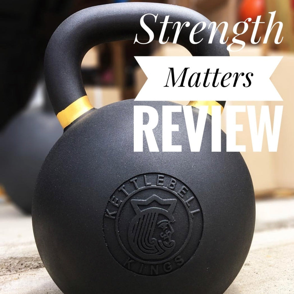 Kettlebell Kings Review by Strength Matters-Kettlebell Kings